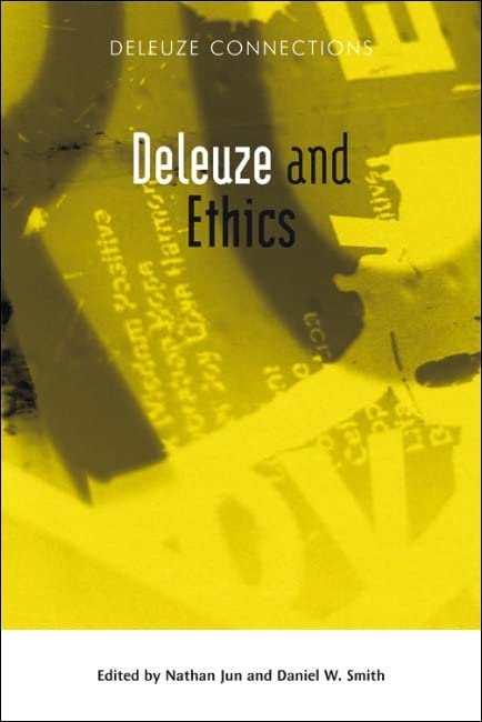 Deleuze and Ethics (Deleuze Connections)      Kindle Edition