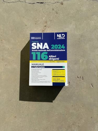 Concorso 116 Allievi Dirigenti Sna 2024. Manuale Per La Preparazione Al Concorso - 2