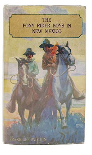 The PONY RIDER BOYS In NEW MEXICO. Pony Rider B... B008B80GMU Book Cover