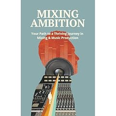 Mixing Ambition Audiolibro Por Thomas Juth arte de portada