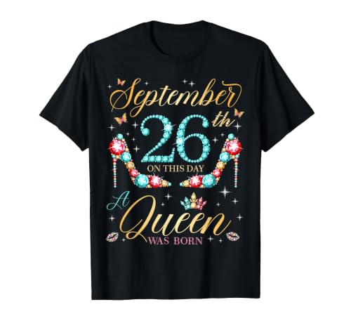 On September 26th A Queen was Born on 26 September Birthday T-Shirt, Men, Black, Medium