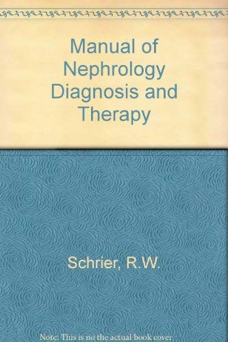 Manual of nephrology: Diagnosis and therapy (A ... 0316774863 Book Cover