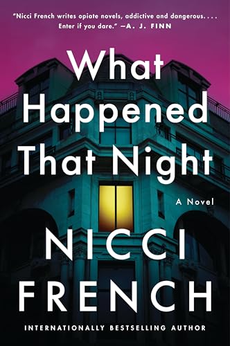 What Happened That Night: A Novel – A Suspenseful Locked-Room Thriller of Reunion, Murder, and Secrets That Won't Stay Buried (Maud O’Connor Mysteries Book 3)