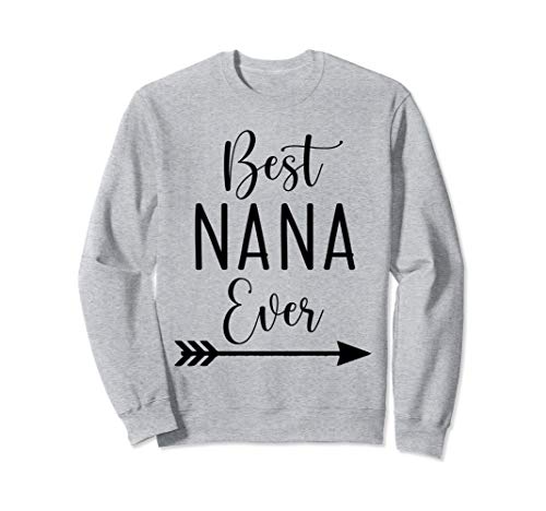 Best Nana Ever Sweatshirt