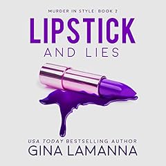 Lipstick and Lies Audiolibro Por Gina LaManna arte de portada