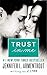 Trust in Me: A Novel (A Wait for You Novella)