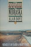 The Complete Roadside Guide to Nebraska