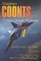 Three Great Novels: Fortunes Of War / Cuba / Hong Kong 0752847597 Book Cover
