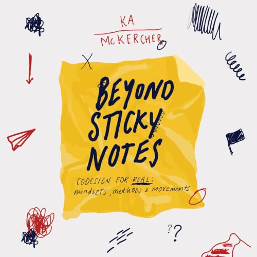 Page de couverture de Beyond Sticky Notes: Co-Design for Real