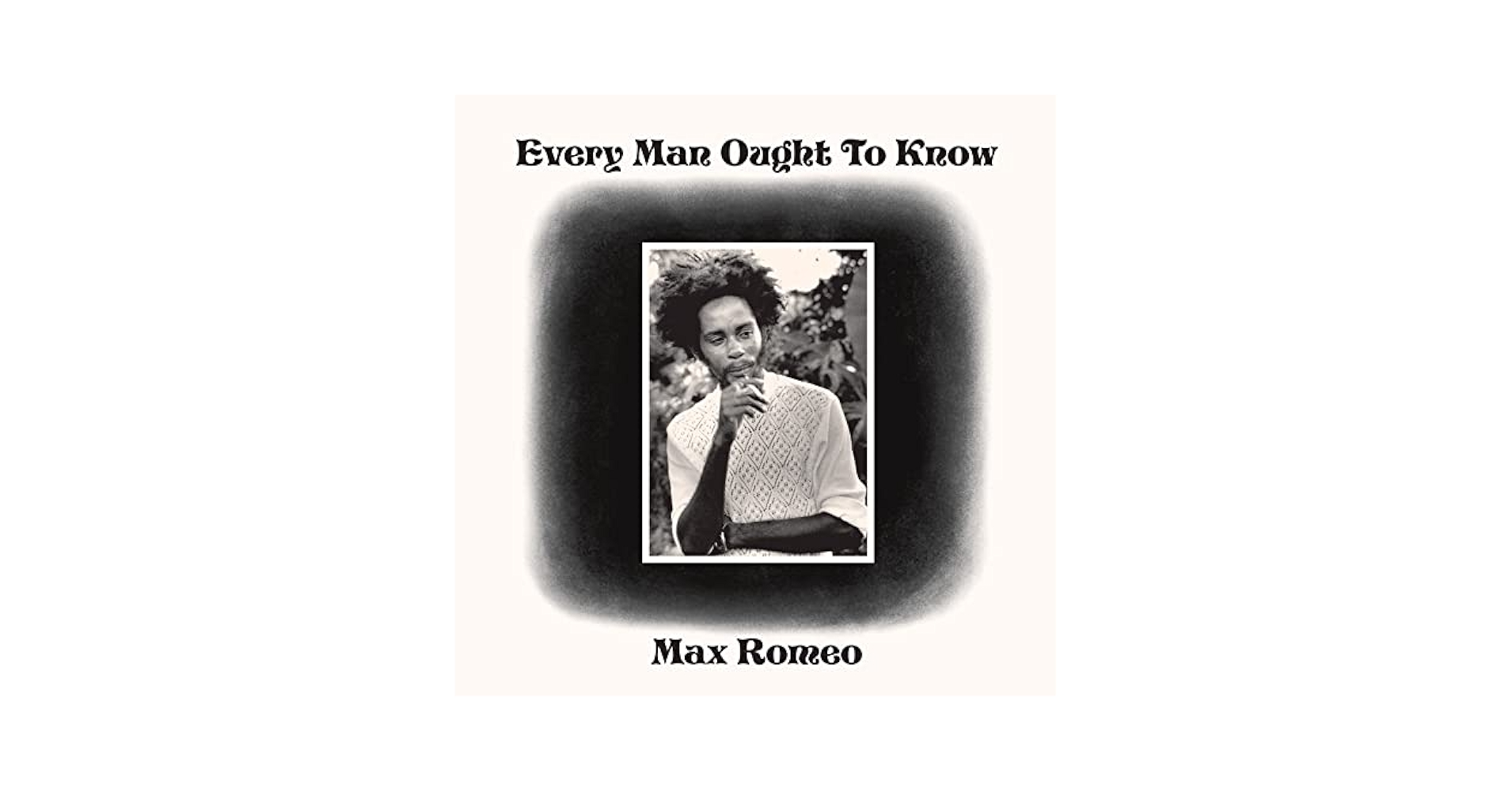 米LP Max Romeo Every Man Ought To Know VPRL4245 17 North Parade US /00240 Max Romeo - Every Man Ought To Know - Amazon.com Music