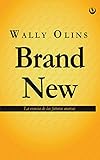 Brand New: La esencia de las futuras marcas (Spanish Edition)