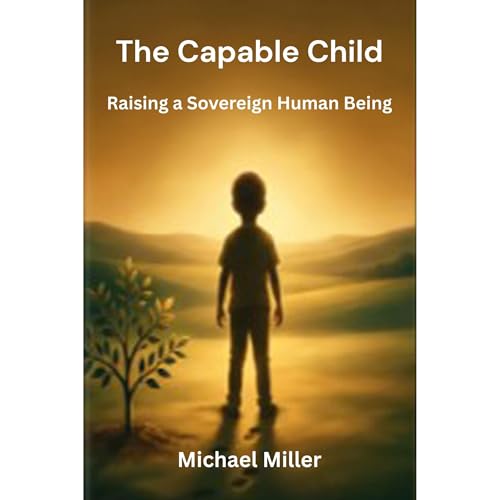 THE CAPABLE CHILD Audiolibro Por Michael Miller arte de portada