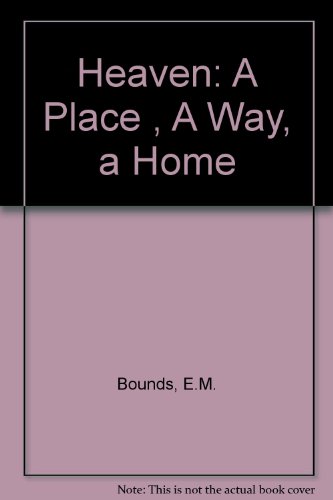Heaven: A Place, A City, A Home 0801006481 Book Cover