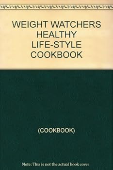 Unknown Binding WEIGHT WATCHERS HEALTHY LIFE-STYLE COOKBOOK Book