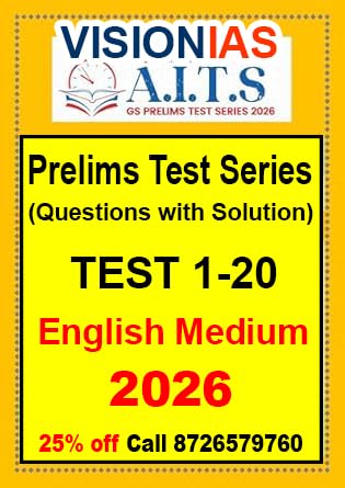 Vision IAS Prelims Test Series-2026 (1-20) (Questions with Answer) Questions and Detailed Solutions for UPSC Aspirants, English Medium, Vision IAS Prelims Test 2026