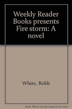 Unknown Binding Weekly Reader Books presents Fire storm: A novel Book