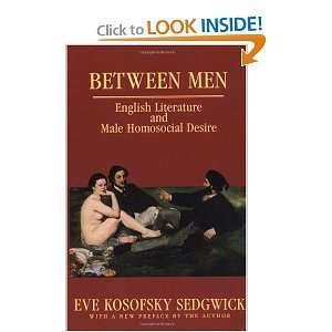 Between Men: English Literature and Male Homoso... 0231058616 Book Cover