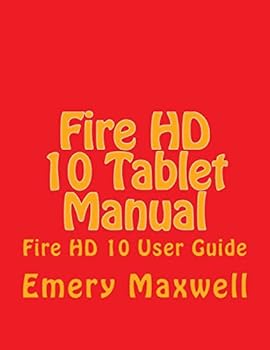 Paperback Fire HD 10 Tablet Manual: Fire HD 10 User Guide Book