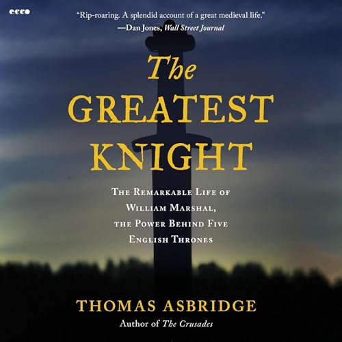 Thomas Asbridge presents The Greatest Knight episode artwork