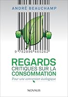 Regards critiques sur la consommation (NOVALIS) 289646526X Book Cover