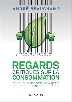 Paperback Regards critiques sur la consommation (NOVALIS) (French Edition) [French] Book