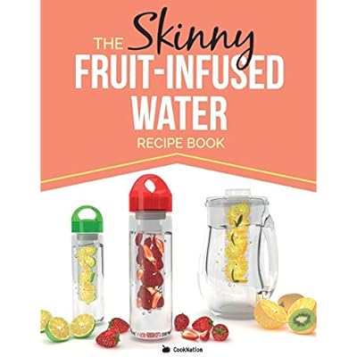 The Skinny Fruit-Infused Water Recipe Book
