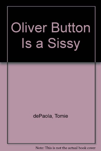 Oliver Button Is a Sissy 0606044949 Book Cover