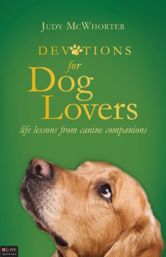 Devotions for Dog Lovers: Life Lessons from Canine Companions
