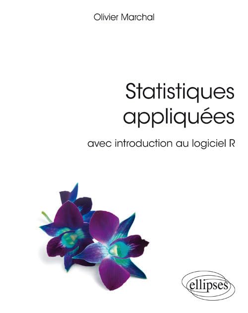 Statitiques appliquées: Avec introduction au logiciel R