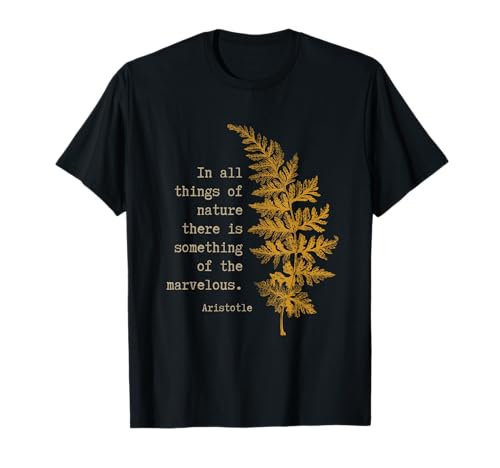Botanical Nature Inspired Literary Quote by Aristotle T-Shirt