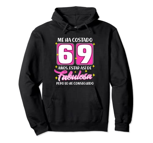 69 Años Fabulosa Cumpleaños 69 Sudadera con Capucha