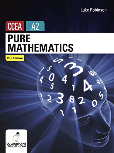 Pure Mathematics For Ccea A2 Level