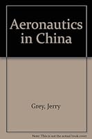 Aeronautics in China (AIAA assessment series) 0915928590 Book Cover