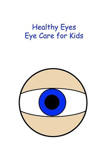 Preisvergleich Produktbild Healty Eyes- Eye Care for Kids