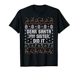 dear santa my sister did it maglietta
