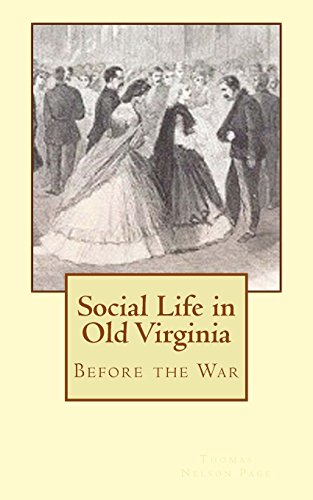 Social Life in Old Virginia: Before the War 1477490639 Book Cover