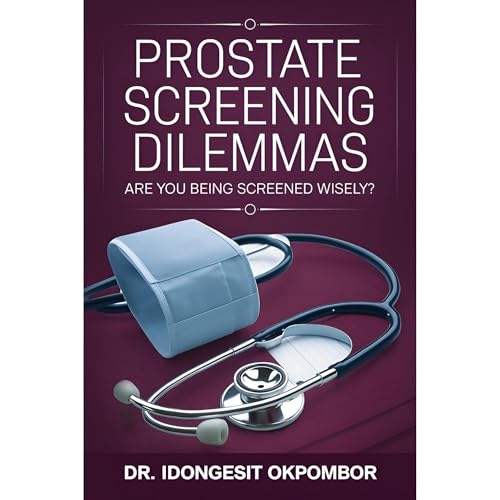 Prostate Screening Dilemmas Audiolibro Por IDONGESIT OKPOMBOR arte de portada
