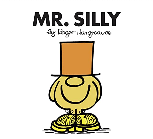 Mr. Silly: The Brilliantly Funny Classic Children’S Illustrated Series