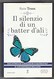 Il silenzio di un batter d'ali, Collana Anagramma 262, Sara...