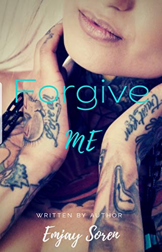 Forgive Me: Book Two of TAT (TAT: A Rocker Romance 2)