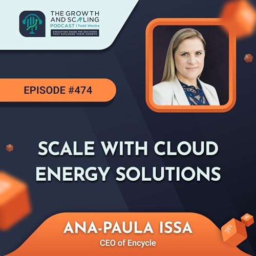 Ep #474 Ana-Paula Issa: Scale with Cloud Energy Solutions Podcast Por  arte de portada