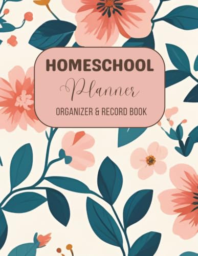 Homeschool Planner: Undated 12-month, 52-week record keeper, lesson book for one or multiple kids Homeschool Planner: Undated 12-month, 52-week record keeper, lesson book for one or multiple kids