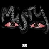  Misty Eyes Tell No Lies [Explicit]