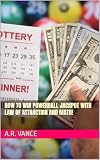 How to win Powerball jackpot with Law Of Attraction and Math!