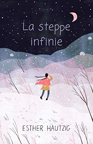 La Steppe Infinie (Poche)