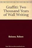 Graffiti: Two thousand years of wall writing