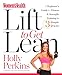 Women's Health Lift to Get Lean: A Beginner#s Guide to Fitness & Strength Training in 3 Simple Steps