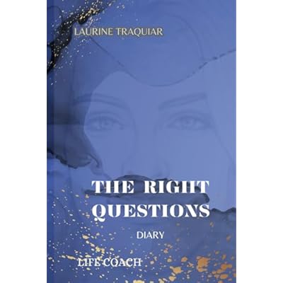 THE RIGHT QUESTIONS