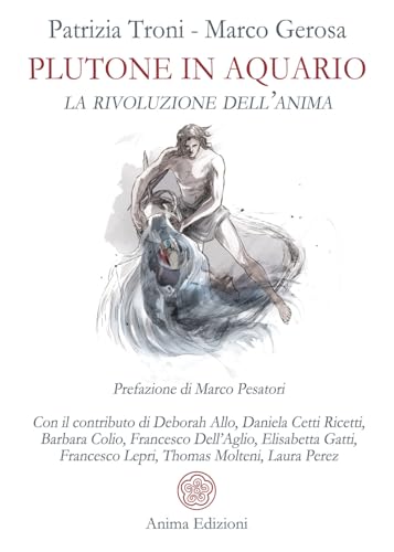 Plutone in acquario. La rivoluzione dell'anim