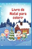 LIVRO PARA COLORIR DE NATAL: 30 DESENHOS DE NATAL PARA COLORIR (Portuguese Edition)